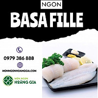 (Chỉ bán tại HN) Cá basa fille 1kg HOÀNG GIA - Món ngon hảo hạng từ cá Giàu dinh dưỡng