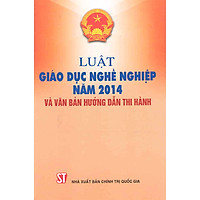 Sách Luật Giáo Dục Nghề Nghiệp Năm 2014 Và Văn Bản Hướng Dẫn Thi Hành