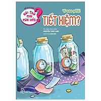 Nói Sao Cho Con Hiểu? Vì Sao Phải Tiết Kiệm?