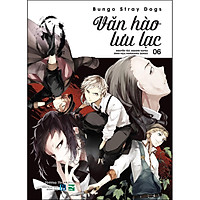 Bungo Stray Dogs - Văn Hào Lưu Lạc - 6 (Tái Bản)