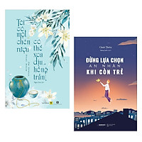 Combo 2 cuốn sách hay : Tôi Có Một Chén Rượu , Có Thể Xoa Dịu Hồng Trần + Đừng Lựa Chọn An Nhàn Khi Còn Trẻ ( Tặng kèm Postcard Happy Life)