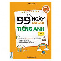 Combo 3 Cuốn 99 Ngày Em Giỏi Toán - Tiếng Việt - Tiếng Anh Lớp 4 (Tặng kèm Kho Audio Books)