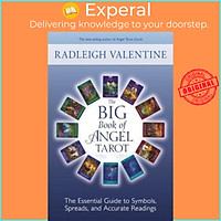 Sách - The Big Book of Angel Tarot : The Essential Guide to Symbols, Sprea by Radleigh Valentine (US edition, paperback)