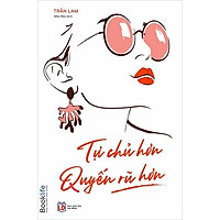 Sách - Tự Chủ Hơn Quyến Rũ Hơn
