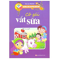 Cô Gái Vắt Sữa - Những Câu Chuyện Giáo Dục