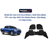 Thảm lót sàn xe ô tô Isuzu D-max 2015- 2020 Nhãn hiệu Macsim chất liệu nhựa TPV  màu đen.