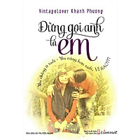 Đừng Gọi Anh Là Em