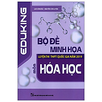 Bộ Đề Minh Họa Luyện Thi THPT Quốc Gia Năm 2019 – Môn Hóa Học