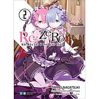 Re:zero - Bắt Đầu Lại Ở Thế Giới Khác - 2 (Tái Bản)