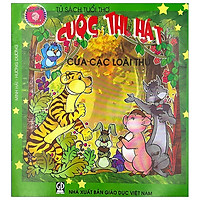 Tủ Sách Tuổi Thơ: Cuộc Thi Hát Của Các Loài Thú
