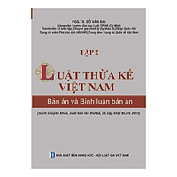 Luật Thừa kế Việt Nam - Bản án và Bình luận bản án (Tập 2)