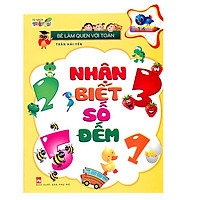 Bé Làm Quen Với Toán - Nhận Biết Số Đếm (Tái Bản)