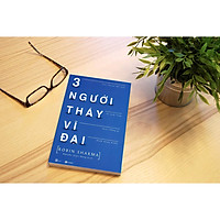 Ba người thầy vĩ đại ( Tái Bản)