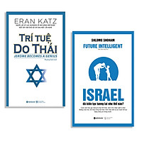 Combo Sách : Trí Tuệ Do Thái + Israel Đã Kiến Tạo Tương Lai Như Thế Nào?