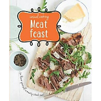 Meat Feast: Casual Cooking