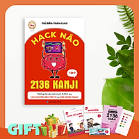 Hack Não 2136 Kanji Trong Tiếng Nhật Tập 2 - Hướng Dẫn Ghi Nhớ Nhanh Kanji Theo Câu Chuyện Thú Vị