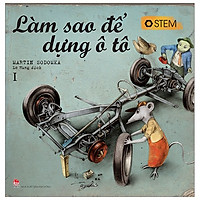 Làm Sao Để Dựng Ô Tô (Tái Bản 2019)