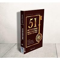 51 Chìa Khóa Vàng Để Trở Thành Nhà Lãnh Đạo Truyền Cảm Hứng(Tặng kèm Booksmark)