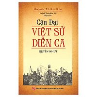 Cận Đại Việt Sử Diễn Ca – Quyển Nhứt