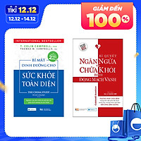 Combo 2 Cuốn Sách Y Học: Bí Mật Dinh Dưỡng Cho Sức Khỏe Toàn Diện, Bí Quyết Ngăn Ngừa Và Chữa Khỏi Bệnh Động Mạch Vành