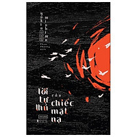 Lời Tự Thú Của Chiếc Mặt Nạ