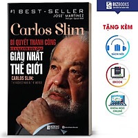 BIZBOOKS - Sách Carlos Slim - Bí Quyết Thành Công Của Người Đàn Ông Giàu Nhất Thế Giới - MinhAnBooks