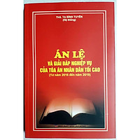 Án lệ và giải đáp nghiệp vụ của toà án nhân dân tối cao (từ năm 2016 đến 2019)