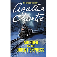 Murder on the Orient Express : A Hercule Poirot Mystery (Previously published as Murder in Calais Coach) (Agatha Christie)