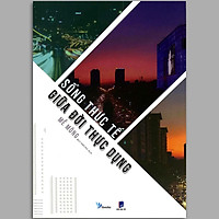Sách - Sống Thực Tế Giữa Đời Thực Dụng