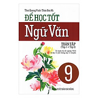 Để Học Tốt Ngữ Văn Lớp 9 (Toàn Tập 1 + Tập 2)