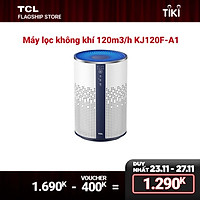 Máy lọc không khí TCL KJ120F-A1 - Loại bỏ bụi bẩn trong nhà - Tiếng ồn thấp - Hàng chính hãng