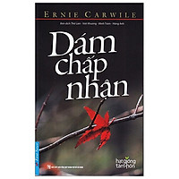 Dám Chấp Nhận (Tái Bản 2019)