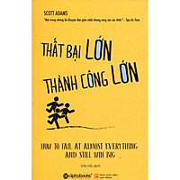Thất bại lớn thành công lớn (tặng cây bút háo hức)