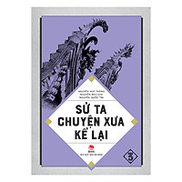 Sử Ta – Chuyện Xưa Kể Lại Tập 4 (Tái Bản 2018)