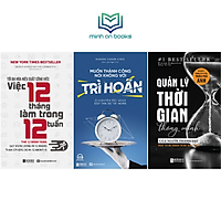 Combo Bộ 3 Cuốn Học Cách Quản Lý Thời Gian Hiệu Quả: Việc 12 Tháng Làm Trong 12 Tuần + Quản Lý Thời Gian Thông Minh Của Người Thành Đạt + Muốn Thành Công Nói Không Với Trì Hoãn - MinhAnBooks