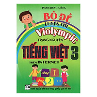 Bộ Đề Luyện Thi Violympic Trạng Nguyên Tiếng Việt Trên Internet Lớp 3