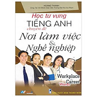Học Từ Vựng Tiềng Anh - Nơi Làm Việc Và Nghề Nghiệp
