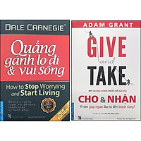 Combo Give And Take - Cho Và Nhận (Tái Bản) + Quẳng Gánh Lo Đi Và Vui Sống (2 Cuốn)