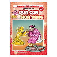 Truyện Cổ Tích Chọn Lọc – Song Ngữ Việt – Anh – Đứa Con Hóa Vàng