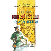 Lược Khảo Binh Chế Việt Nam Qua Các Thời Đại