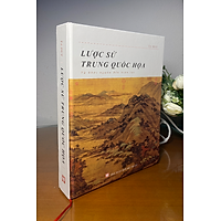Lược sử Trung Quốc họa - Cuốn sách đồ sộ thể hiện một góc nhìn về nền mỹ thuật Trung Quốc của tác giả Tạ Duy