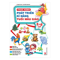 Thực Hành Phát Triển Kĩ Năng Tuổi Mẫu Giáo 5-6 Tuổi (Quyển 2)