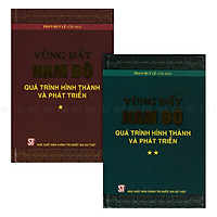 Vùng Đất Nam Bộ – Quá Trình Hình Thành Và Phát Triển (Trọn Bộ 2 Tập)