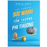 Sách: Sức Mạnh Biến Cuộc Sống Bình Thường Thành Phi Thường