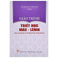 Giáo Trình Triết Học Mác - Lênin - Dành Cho Bậc Đại Học Hệ Không Chuyên Lý Luận Chính Trị