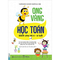 Sách Ong Vàng Học Toán Dành Cho Trẻ 4-6 Tuổi (Tập 2)
