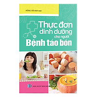 Thực Đơn Dinh Dưỡng Cho Người Bệnh Táo Bón