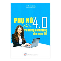 Phụ Nữ Thời 4.0 và Những Hành Trang Cho Cuộc Đời
