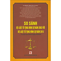 So Sánh Bộ Luật Tố Tụng Hình Sự Năm 2003 Với Bộ Luật Tố Tụng Hình Sự Năm 2015 (Có hiệu lực thi hành từ ngày 01/01/2018)