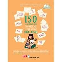 150 Ký Hiệu Ngôn Ngữ Giúp Cha Mẹ Và Trẻ Sơ Sinh Hiểu Nhau (Tủ Sách Ươm Mầm)